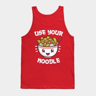 Use Your Noodle Tank Top